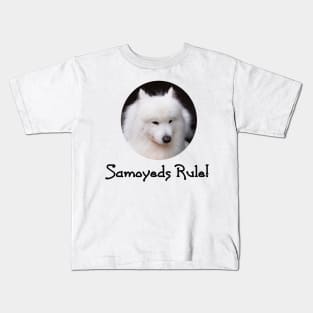 Samoyeds Rule! Kids T-Shirt